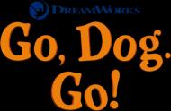 Go, Dog. Go!