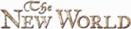 The New World The New World